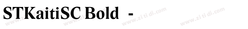 STKaitiSC Bold◆字体转换